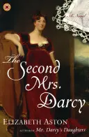 Die zweite Mrs. Darcy - The Second Mrs. Darcy