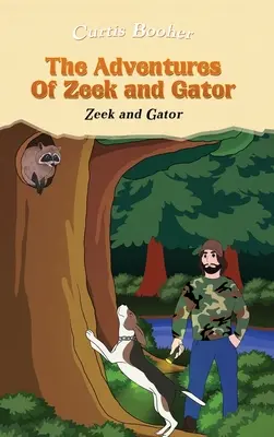 Die Abenteuer von Zeek und Gator: Zeek und Gator - The Adventures of Zeek and Gator: Zeek and Gator