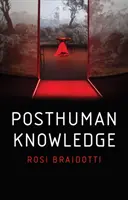 Posthumanes Wissen - Posthuman Knowledge