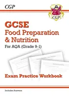 Grade 9-1 GCSE Food Preparation & Nutrition - AQA Exam Practice Workbook (inkl. Antworten) - Grade 9-1 GCSE Food Preparation & Nutrition - AQA Exam Practice Workbook (includes Answers)