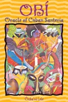 Ob: Das Orakel der kubanischen Santera - Ob: Oracle of Cuban Santera