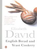 Englische Brot- und Hefekochkunst - English Bread and Yeast Cookery