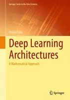 Deep Learning-Architekturen: Eine mathematische Herangehensweise - Deep Learning Architectures: A Mathematical Approach