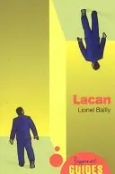 Lacan: Ein Leitfaden für Einsteiger - Lacan: A Beginner's Guide