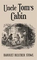 Onkel Toms Hütte: Mit Originalillustrationen von Hammett Billings aus dem Jahr 1852 - Uncle Tom's Cabin: With Original 1852 Illustrations by Hammett Billings