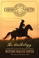 Nationale Versammlung der Cowboy-Poesie: Die Anthologie - National Cowboy Poetry Gathering: The Anthology