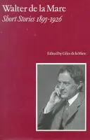 Walter de la Mare, Kurzgeschichten 1895-1926 - Walter de la Mare, Short Stories 1895-1926