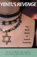 Yentl's Revenge: Die nächste Welle des jüdischen Feminismus - Yentl's Revenge: The Next Wave of Jewish Feminism