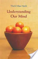 Unseren Geist verstehen: 50 Verse über buddhistische Psychologie - Understanding Our Mind: 50 Verses on Buddhist Psychology