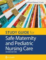 Studienführer für Sichere Mutterschafts- und Kinderkrankenpflege - Study Guide for Safe Maternity & Pediatric Nursing Care