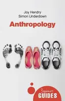 Anthropologie: Ein Leitfaden für Einsteiger - Anthropology: A Beginner's Guide