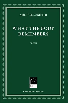 Woran sich der Körper erinnert - What the Body Remembers