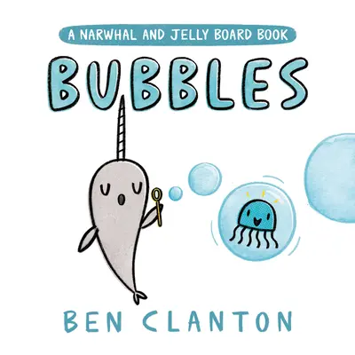 Bubbles (ein Narwhal und Jelly Board Book) - Bubbles (a Narwhal and Jelly Board Book)