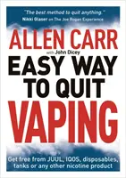 Allen Carr's Easy Way to Quit Vaping - Machen Sie sich frei von JUUL, IQOS, Einwegprodukten, Tanks oder anderen Nikotinprodukten - Allen Carr's Easy Way to Quit Vaping - Get Free from JUUL, IQOS, Disposables, Tanks or any other Nicotine Product