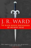 Black Dagger Brotherhood: Ein Leitfaden für Insider - Black Dagger Brotherhood: An Insider's Guide