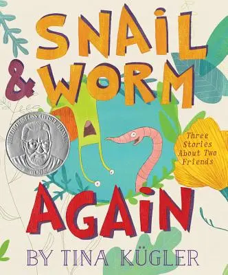 Schnecke und Wurm wieder: Drei Geschichten über zwei Freunde - Snail and Worm Again: Three Stories about Two Friends