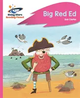 Leseplanet - Big Red Ed - Rosa B: Rakete Phonetik - Reading Planet - Big Red Ed - Pink B: Rocket Phonics