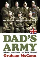 Dad's Army - Die Geschichte einer sehr britischen Komödie - Dad's Army - The Story of a Very British Comedy