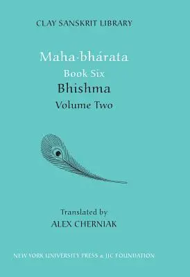 Maha-bharata Buch Sechs Band 2: Bhisma - Maha-bharata Book Six Volume 2: Bhisma