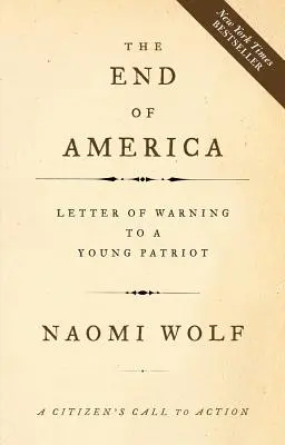 Das Ende von Amerika: Brief einer Warnung an einen jungen Patrioten - The End of America: Letter of Warning to a Young Patriot