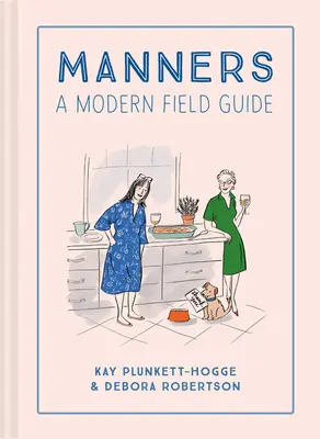 Umgangsformen: Ein moderner Leitfaden - Manners: A Modern Field Guide