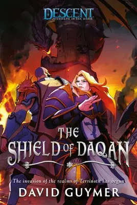 Das Schild von Daqan: Ein Abstieg: Reisen in die Dunkelheit Roman - The Shield of Daqan: A Descent: Journeys in the Dark Novel