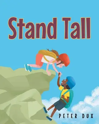 Stehen Sie aufrecht - Stand Tall