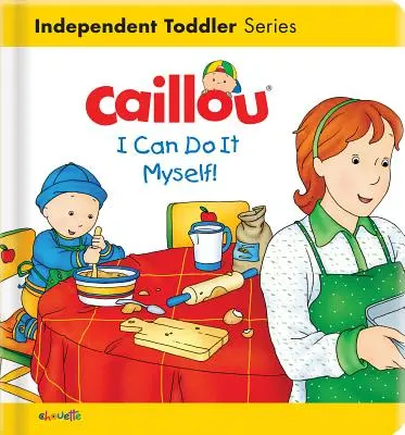 Caillou: Ich kann es selbst tun! - Caillou: I Can Do It Myself!