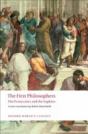 Die ersten Philosophen: Die Vorsokratiker und Sophisten - The First Philosophers: The Presocratics and Sophists