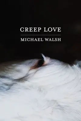 Kriechende Liebe - Creep Love