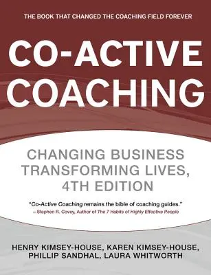 Co-Active Coaching: Der bewährte Rahmen für transformative Gespräche bei der Arbeit und im Leben - Co-Active Coaching: The Proven Framework for Transformative Conversations at Work and in Life