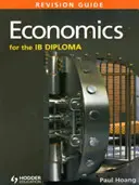 Economics for the Ib Diploma Revision Guide: (International Baccalaureate Diploma)