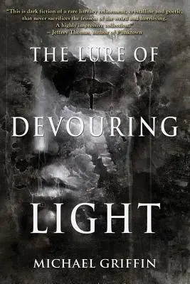 Die Verlockung des verschlingenden Lichts - The Lure of Devouring Light