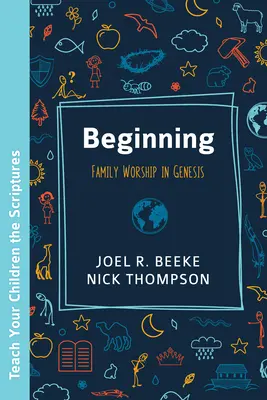 Der Anfang: Familiengottesdienst in der Genesis - Beginning: Family Worship in Genesis