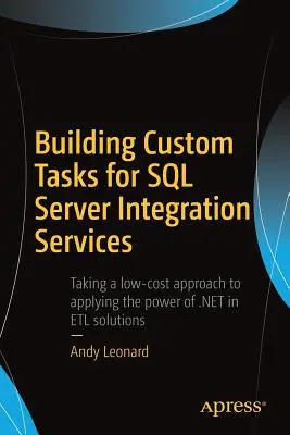 Erstellen von benutzerdefinierten Tasks für SQL Server Integration Services - Building Custom Tasks for SQL Server Integration Services