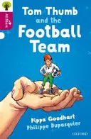 Oxford Reading Tree All Stars: Oxford Level 10: Tom Thumb und die Fußballmannschaft - Level 10 - Oxford Reading Tree All Stars: Oxford Level 10 Tom Thumb and the Football Team - Level 10