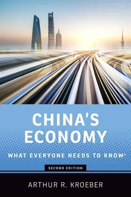 Chinas Wirtschaft: Was jeder wissen muss(te) - China's Economy: What Everyone Needs to Know(r)