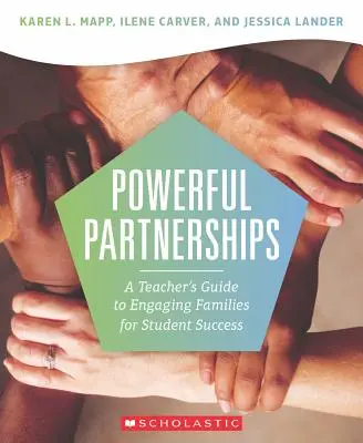 Starke Partnerschaften: Ein Leitfaden für Lehrer zur Einbindung von Familien für den Erfolg von Schülern - Powerful Partnerships: A Teacher's Guide to Engaging Families for Student Success