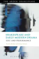 Shakespeare und das frühe moderne Drama: Text und Aufführung - Shakespeare and Early Modern Drama: Text and Performance