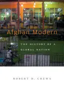 Afghan Modern: Die Geschichte einer globalen Nation - Afghan Modern: The History of a Global Nation