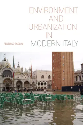 Umwelt und Urbanisierung im modernen Italien - Environment and Urbanization in Modern Italy