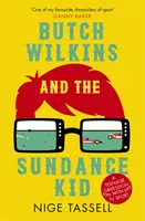 Butch Wilkins und Sundance Kid: Die Besessenheit eines Teenagers vom Fernsehsport - Butch Wilkins and the Sundance Kid: A Teenage Obsession with TV Sport