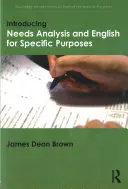 Einführung in die Bedarfsanalyse und Englisch für besondere Zwecke (Brown James Dean (University of Hawaii at Manoa USA)) - Introducing Needs Analysis and English for Specific Purposes (Brown James Dean (University of Hawaii at Manoa USA))