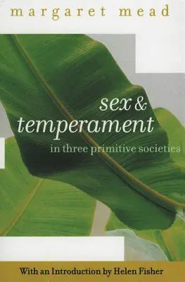 Geschlecht und Temperament: In drei primitiven Gesellschaften - Sex and Temperament: In Three Primitive Societies