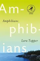 Amphibien - Gewinner des Leapfrog Global Fiction Prize - Amphibians - Leapfrog Global Fiction Prize Winner