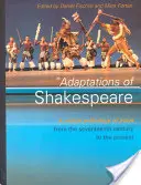 Shakespeare-Adaptionen: Eine Anthologie von Stücken aus dem 17. Jahrhundert bis zur Gegenwart - Adaptations of Shakespeare: An Anthology of Plays from the 17th Century to the Present