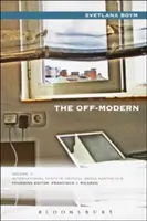 Die Off-Moderne - The Off-Modern