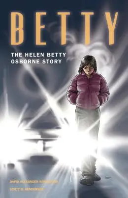 Betty: Die Geschichte der Helen Betty Osborne - Betty: The Helen Betty Osborne Story