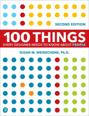 100 Dinge, die jeder Designer über Menschen wissen muss - 100 Things Every Designer Needs to Know about People