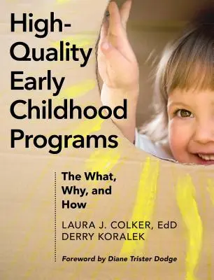 Hochwertige Programme für die frühe Kindheit: Das Was, Warum und Wie - High-Quality Early Childhood Programs: The What, Why, and How